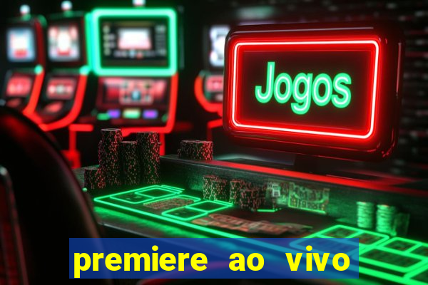 premiere ao vivo gratis futebol